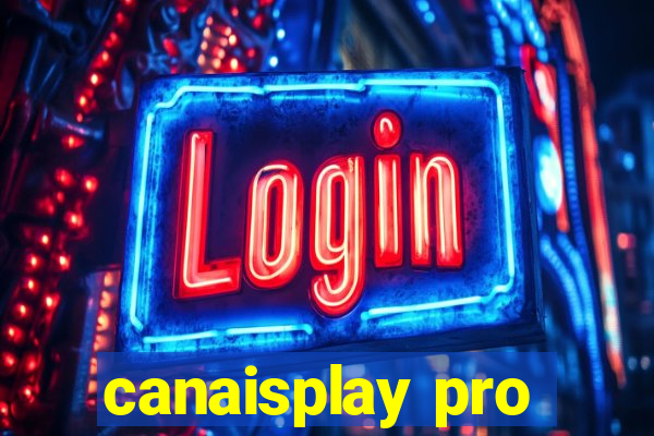 canaisplay pro